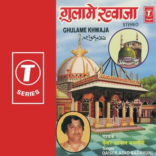 Ghulame Khwaja Qaiser Azad Badayuni MP3 Download